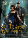 Cover image for My Lady Quicksilver